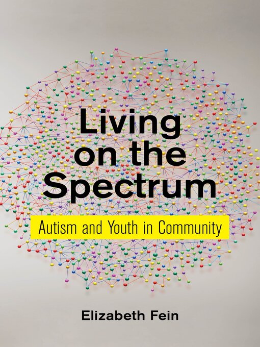 Title details for Living on the Spectrum by Elizabeth Fein - Available
